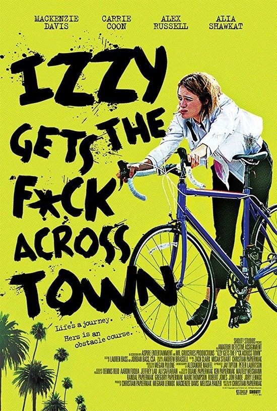Izzy.Gets.the.Fuck.Across.Town.2017.1080p.AMZN.WEBRip.DDP5.1.x264-NTG