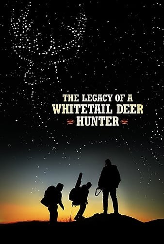 The.Legacy.of.a.Whitetail.Deer.Hunter.2018.720p.WEBRip.x264-iNTENSO