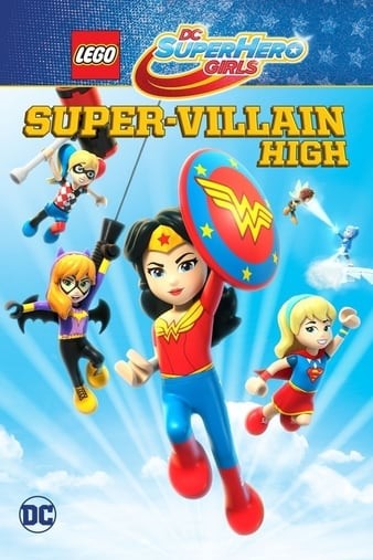 LEGO.DC.Super.Hero.Girls.Super-Villain.High.2018.720p.NF.WEBRip.DDP5.1.x264-NTG