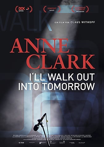 Anne.Clark.I.Will.Walk.Out.Into.Tomorrow.2018.DOCU.720p.BluRay.x264-GETiT