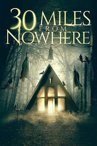30.Miles.From.Nowhere.2018.1080p.AMZN.WEBRip.DDP5.1.x264-NTG